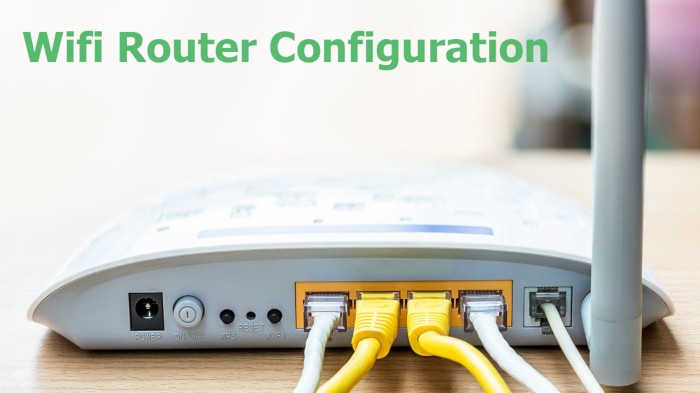 Wifi Router Configuration For First Time or Setting it Up After Reset